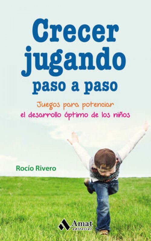* CRECER JUGANDO PASO A PASO