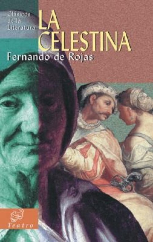 La Celestina Tragicomedia De Calixto Y Melibea