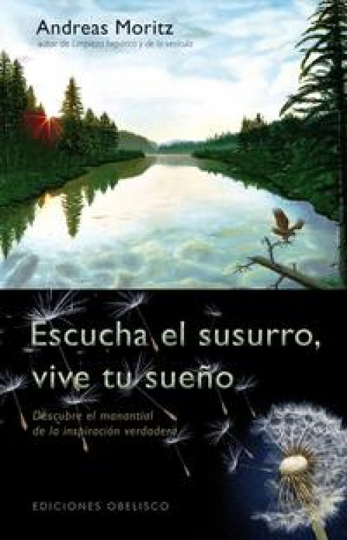 Escucha el susurro, vive tu sueño
