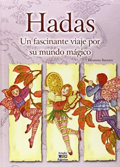 Hadas, un fascinante viaje por su mundo mágico
