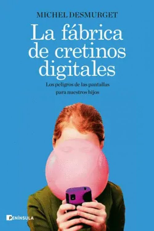 La Fábrica de Cretinos Digitales