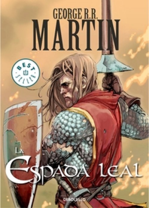La espada leal ( Cuentos de Dunk y Egg: El caballero de los Siete Reinos 2 )