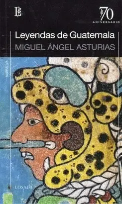 LEYENDAS DE GUATEMALA [Spanish]