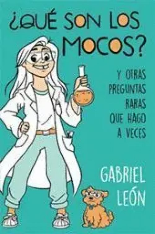 QUE SON LOS MOCOS Y OTRAS PREGUNTAS QUE