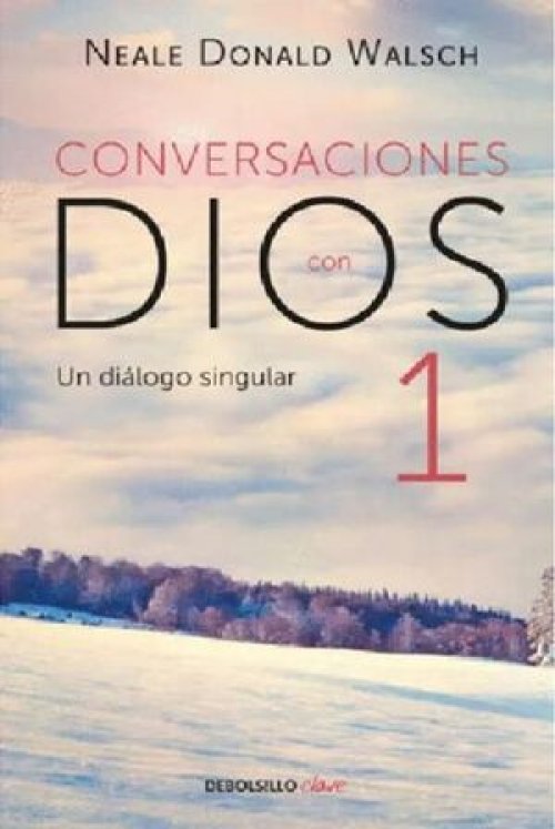 CONVERSACIONES CON DIOS 1: UN DIALOGO SINGULAR