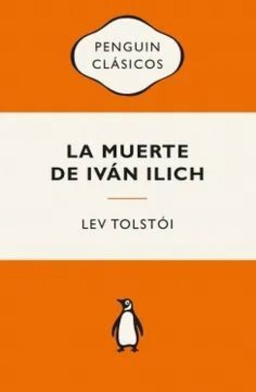 LA MUERTE DE IVÁN ILLICH Y OTROS RELATOS