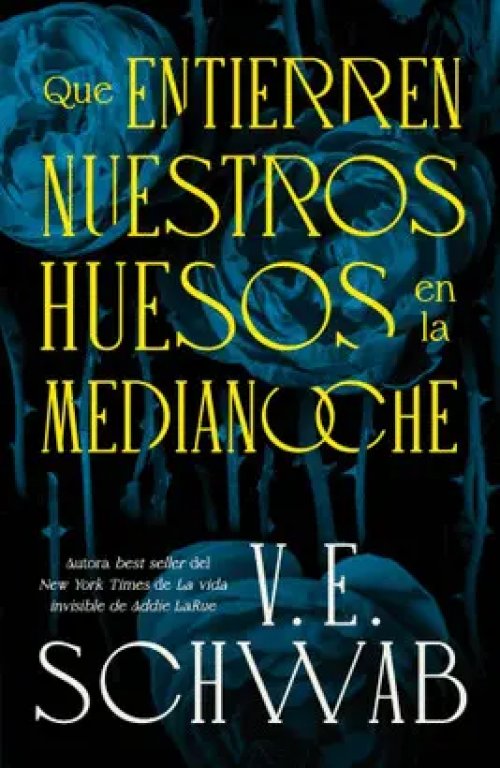 Que Entierren nuestros Huesos en la Medianoche