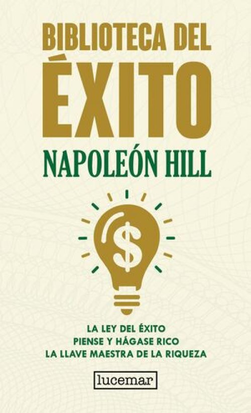 NAPOLEON HILL - BIBLIOTECA DEL EXITO
