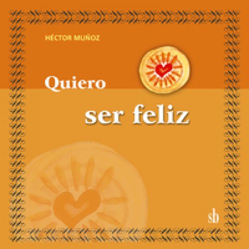¡Quiero ser feliz!