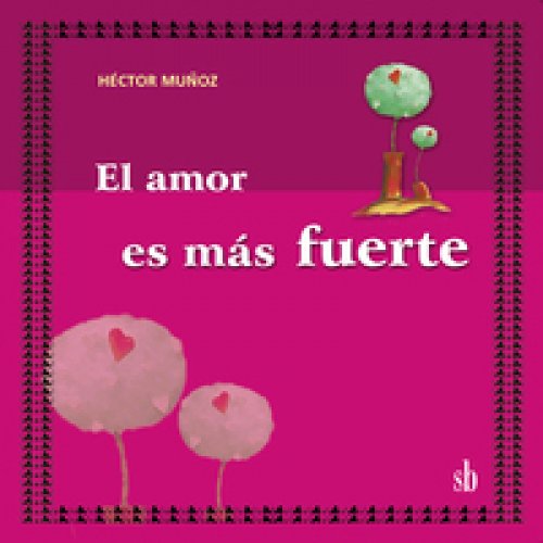 El amor es más fuerte