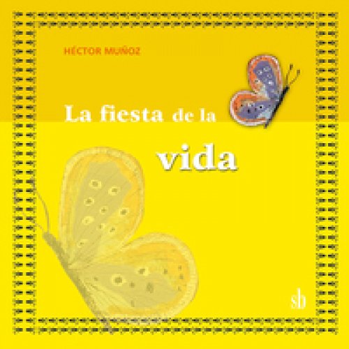 La fiesta de la vida