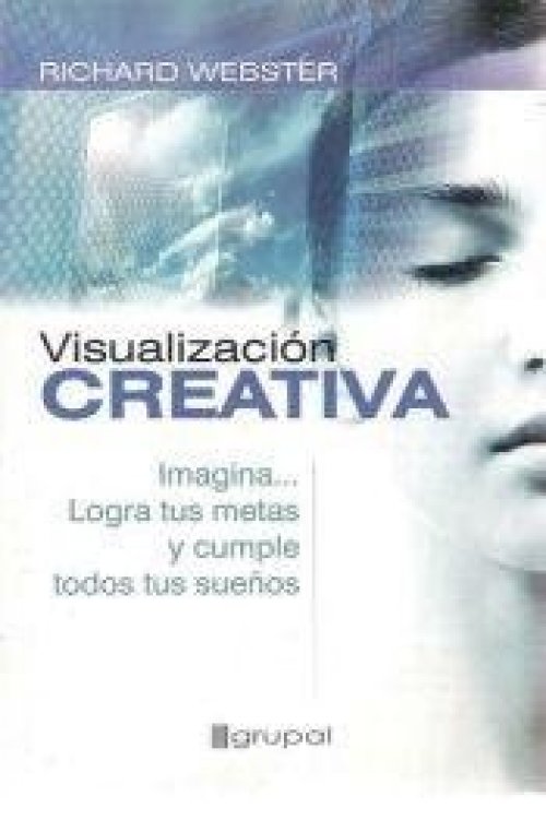 Visualizacion creativa / Creative Visualization (Spanish Edition)