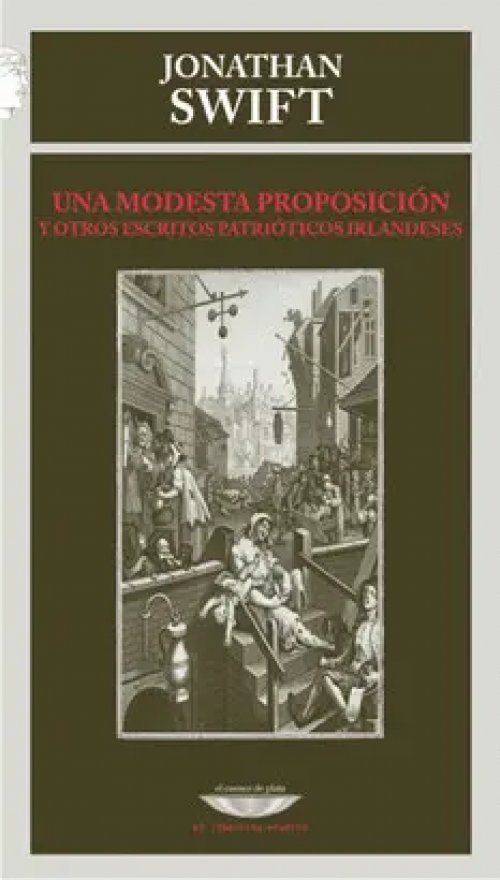 Una Modesta Proposición y Otros Escritos Patrióticos Irlandeses