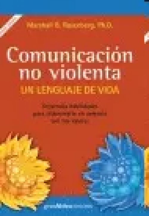 Comunicacin No Violenta El Lenguaje De Vida