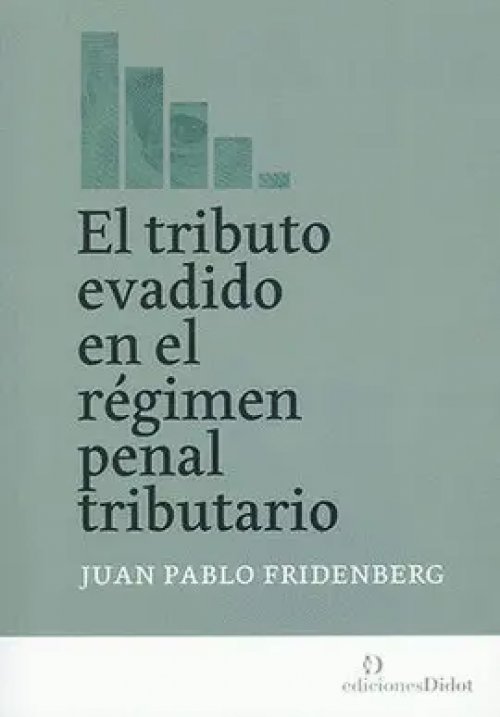 Tributo Evadido en el Régimen Penal Tributario
