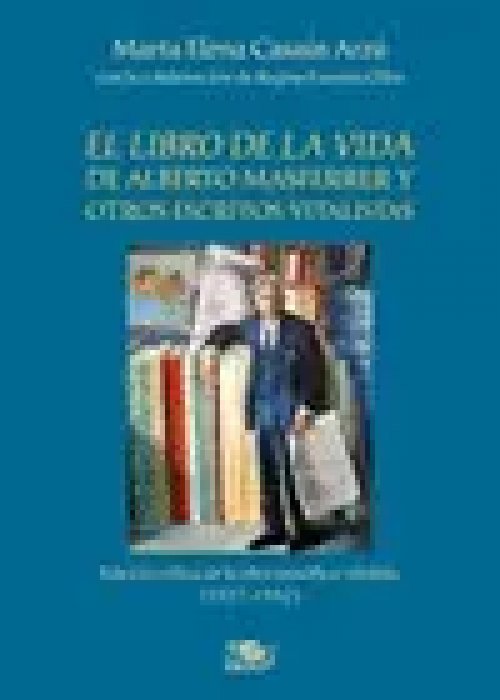 El Libro de la Vida de Alberto Masferrer y Otros Escritos Vitalistas