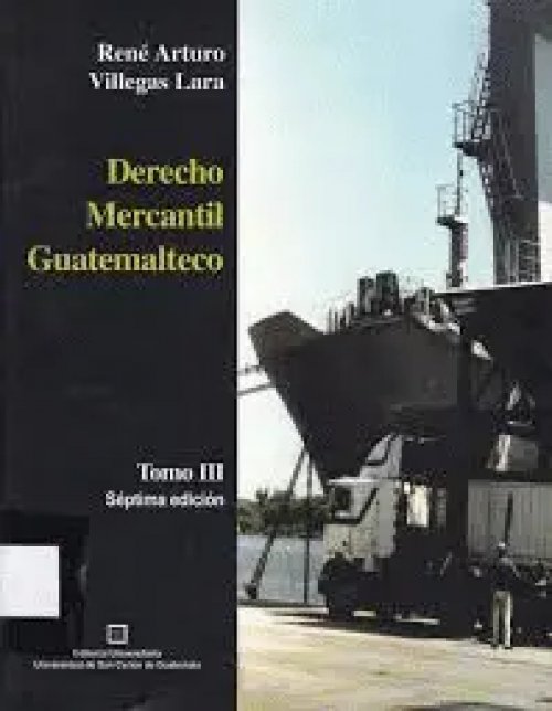 Derecho Mercantil Guatemalteco Tomo Iii