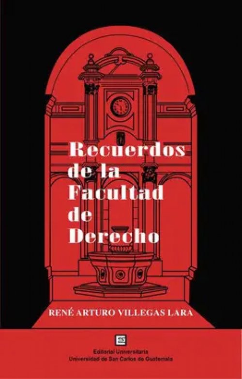 Recuerdos de la Facultad de Derecho