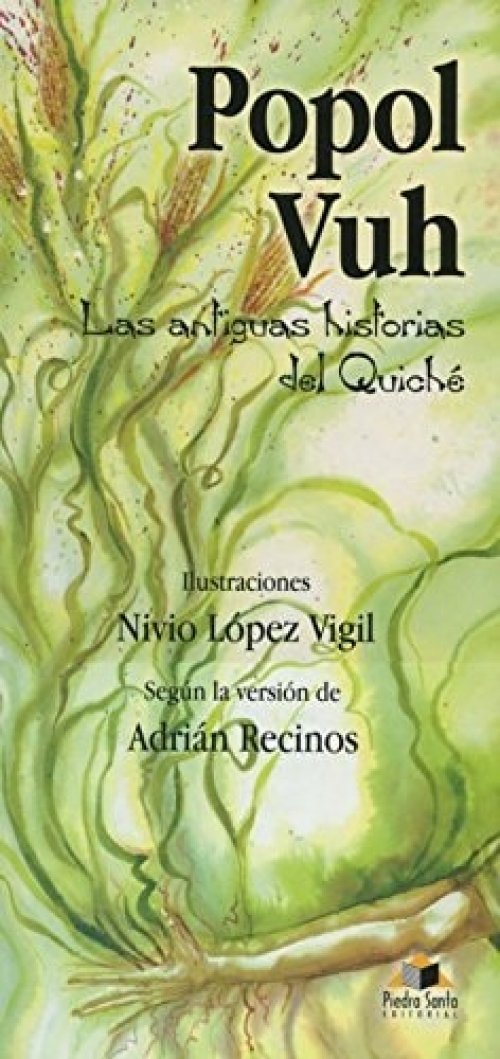 Popol Vuh las antiguas historias del Quiché