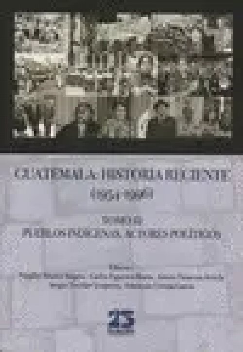 Guatemala: Historia Reciente (1954-1996) Tomo Iii