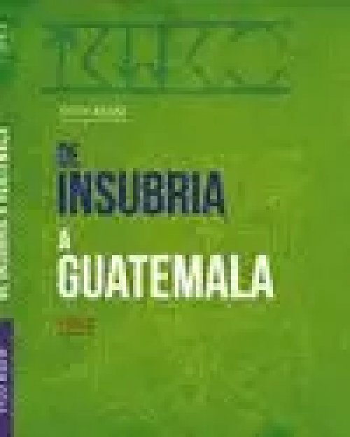 De Insubria a Guatemala Vol. Ii