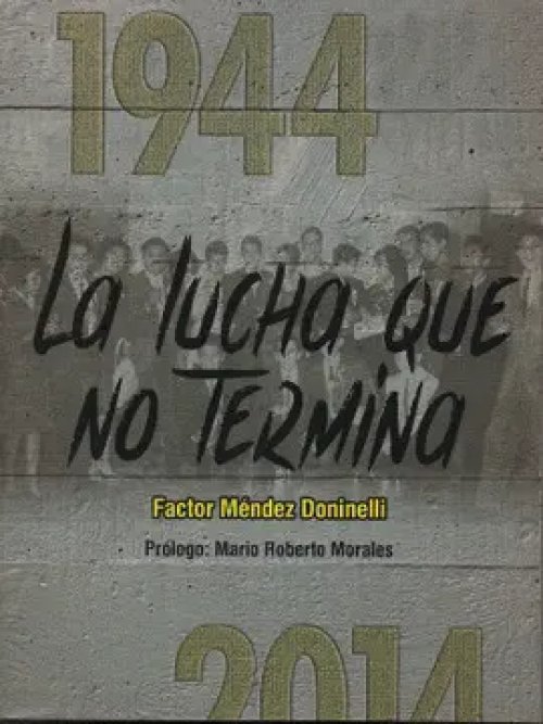 La Lucha que no Termina
