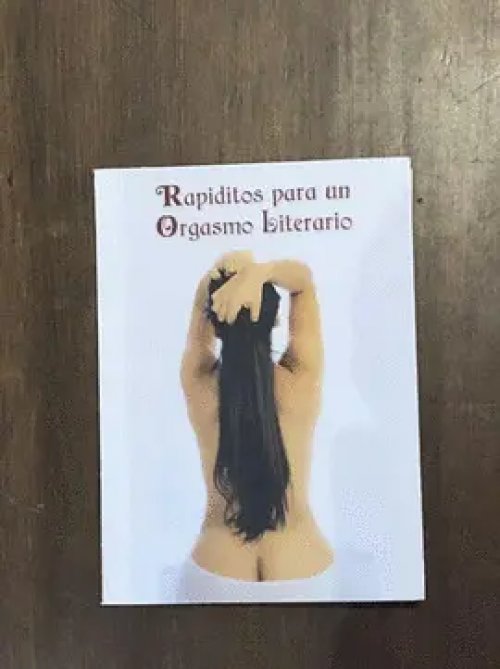RAPIDITOS PARA UN ORGASMO LITERARIO