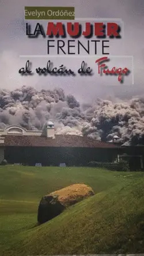 La Mujer Frente Al Volcán de Fuego