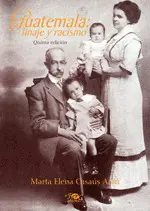 Guatemala Linaje y Racismo