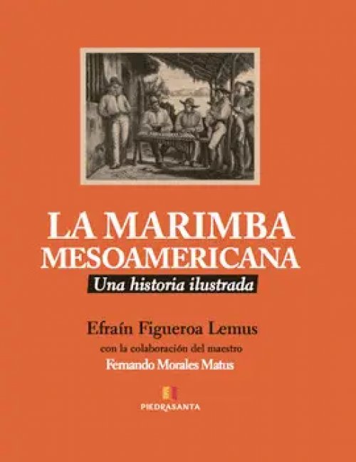 La Marimba Mesoamericana