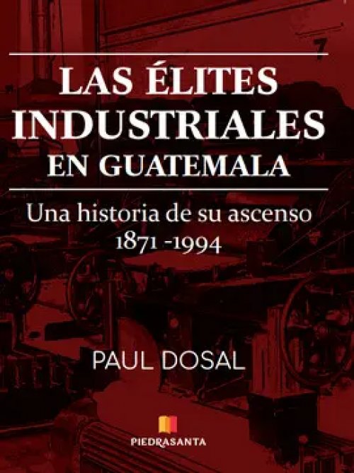 Las Élites Industriales en Guatemala