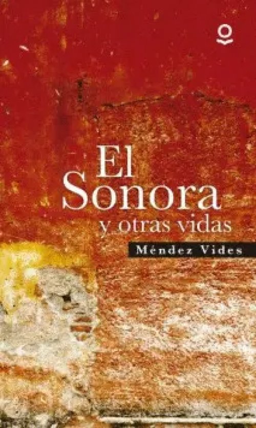 El sonora y otras vidas