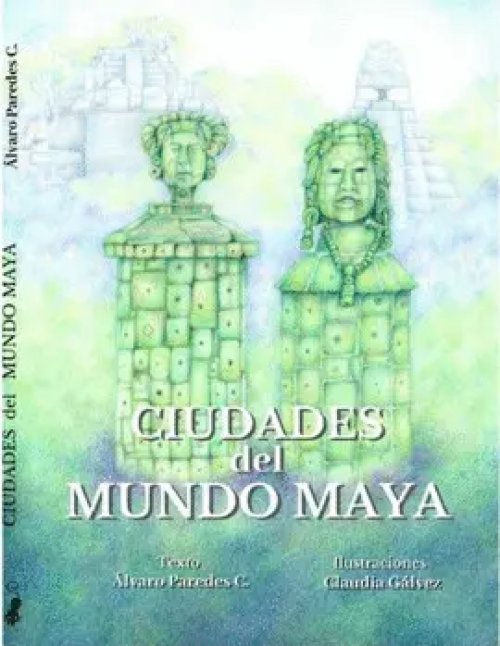 Ciudades del Mundo Maya