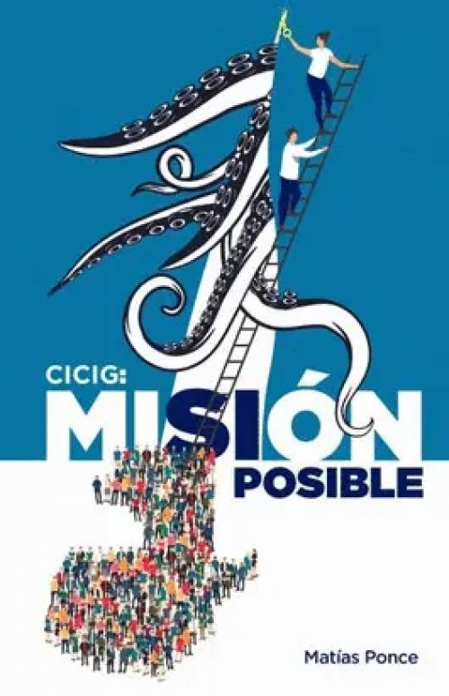 Cicig: Misión Posible