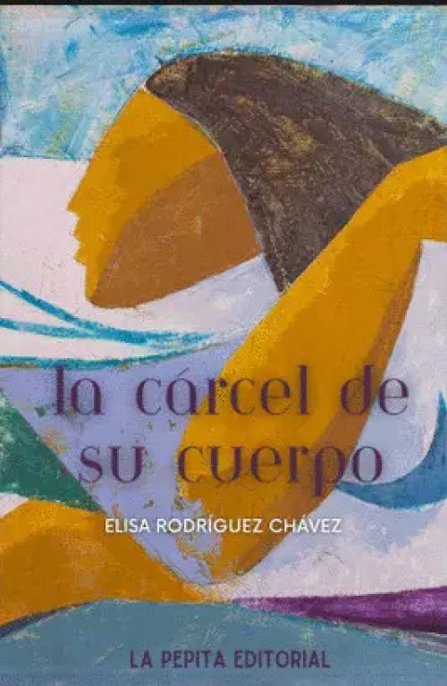 La Cárcel de Su Cuerpo