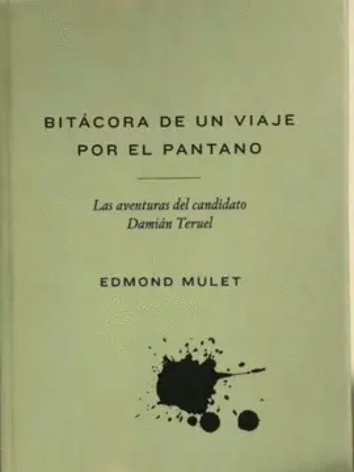 Bitácora de un Viaje por el Pantano