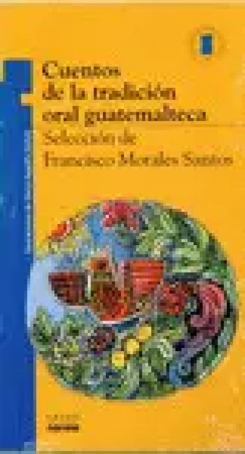 Cuentos de la Tradicion Oral Guatemalteca