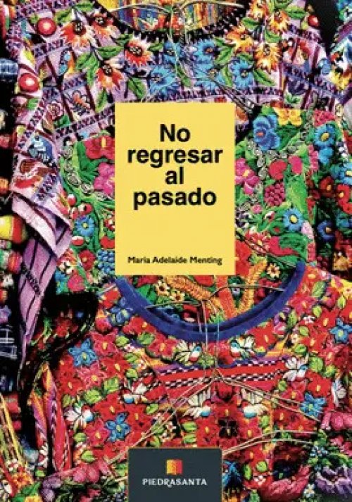 No Regresar Al Pasado