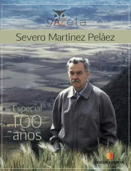 Severo Martinez Pelaez - Especial 100 Años - Revista Gazeta