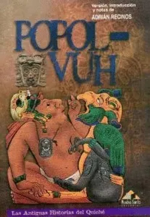 Popol Vuh, las Antiguas Historias