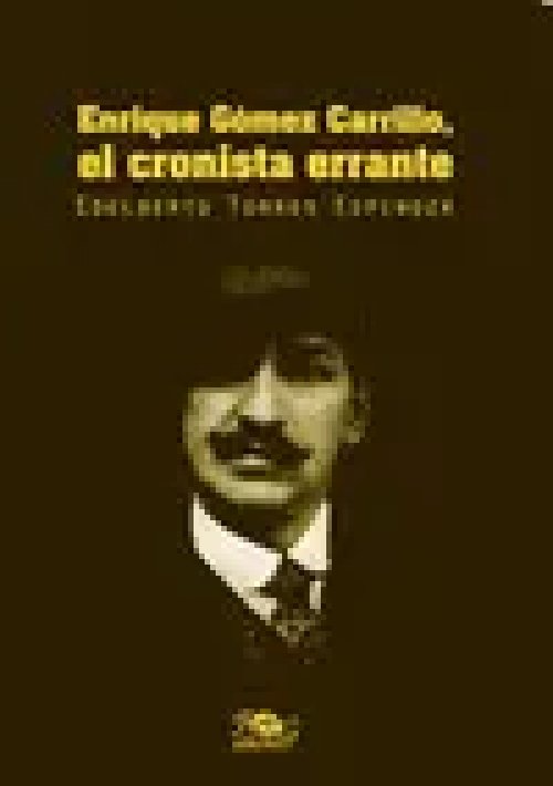 Enrique Gomez Carrillo, el Cronista Errante