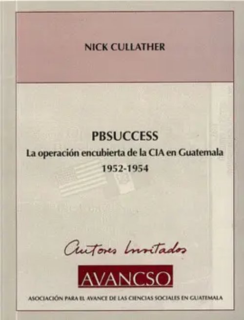 Pbsuccess, Operacion Encubierta de Cia en Guatemala