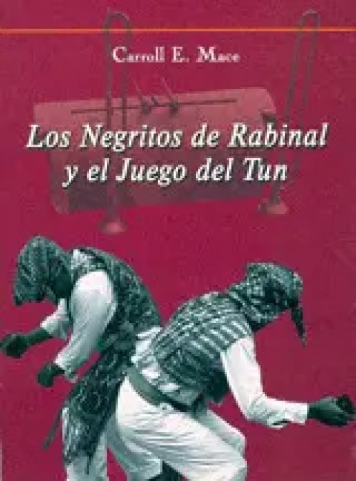 Los Negritos de Rabinal y el Juego del Tun