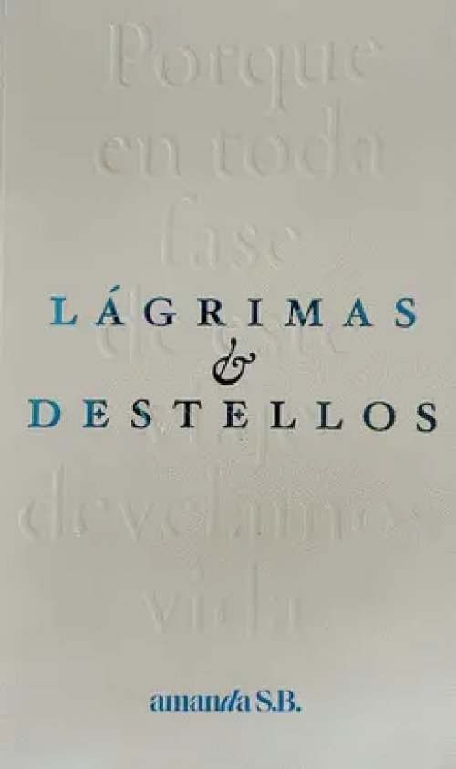 Lagrimas y Destellos