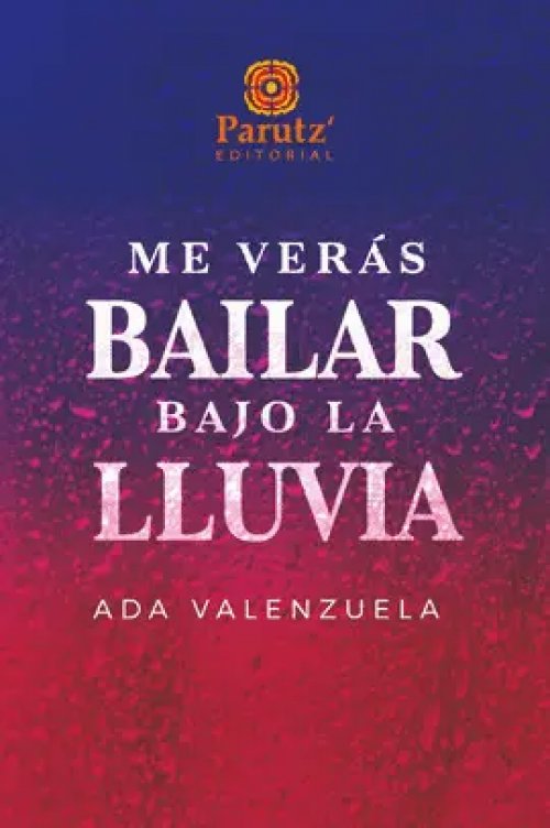 Me Veras Bailar Bajo la Lluvia