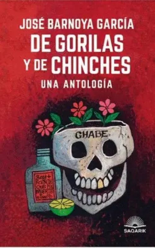 De Gorilas y de Chinches una Antologia