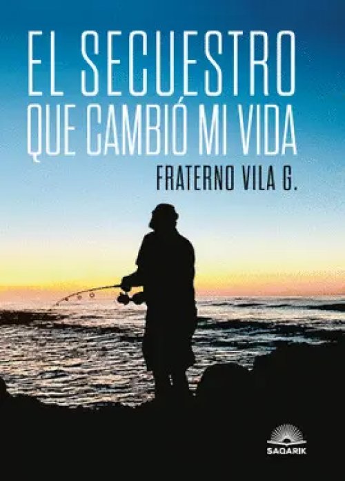 El Secuestro que Cambió mi Vida