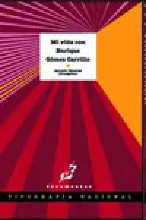 Mi Vida con Enrique Gomez Carrillo