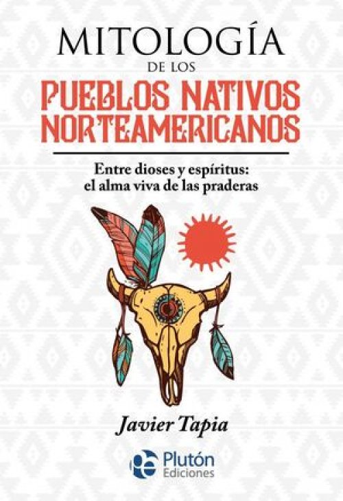 MITOLOGIA DE LOS PUEBLOS NATIVOS NORTEAMERICANOS
