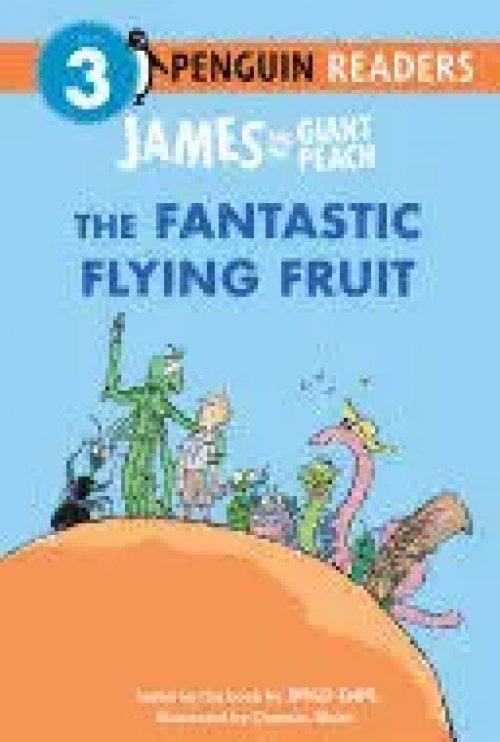James And The Giant Peach: The Fantastic Flying Fruit